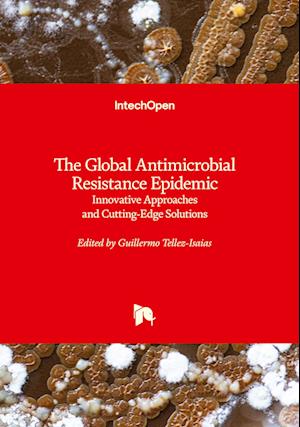 The Global Antimicrobial Resistance Epidemic