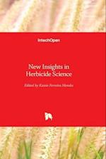 New Insights in Herbicide Science 