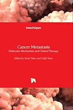 Cancer Metastasis - Molecular Mechanism and Clinical Therapy 