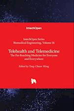 Telehealth and Telemedicine - The Far-Reaching Medicine for Everyone and Everywhere 