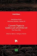 Current Topics in SARS-CoV-2/COVID-19