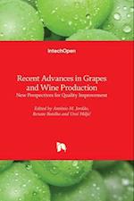 Recent Advances in Grapes and Wine Production - New Perspectives for Quality Improvement 