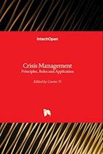 Crisis Management - Principles, Roles and Application 