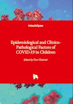 Epidemiological and Clinico-Pathological Factors of COVID-19 in Children