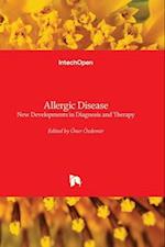 Allergic Disease - New Developments in Diagnosis and Therapy 