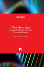 DNA Replication - Epigenetic Mechanisms and Gene Therapy Applications 