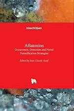 Aflatoxins - Occurrence, Detection and Novel Detoxification Strategies 