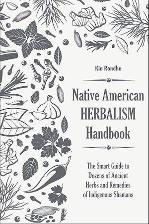 Native american herbalist's handbook