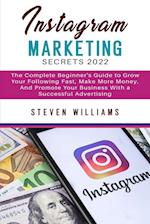 Instagram Marketing Secrets 2022