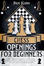CHESS OPENINGS FOR BEGINNERS