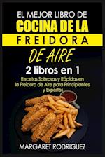 El Mejor Libro de Cocina de la Freidora de Aire