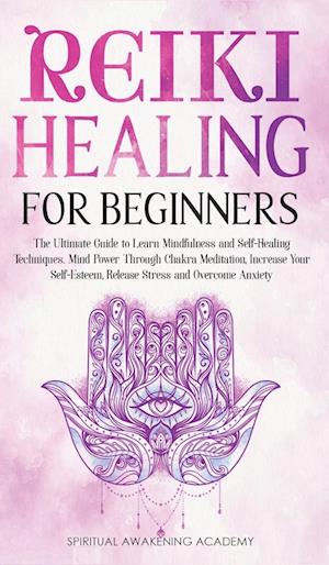 REIKI HEALING FOR BEGINNERS