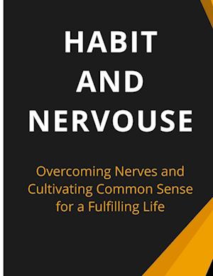 Habit And Nervous