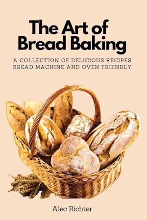 The Art of Bread Baking