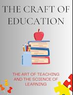 The Craft of Education