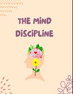 The Mind Discipline