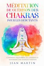 Méditation de guérison  des chakras pour les  débutants
