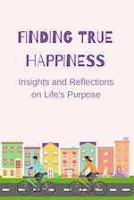 Finding True Happiness