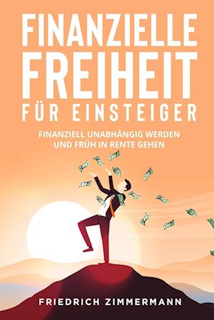 Finanzielle Freiheit für Einsteiger