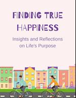 Finding True Happiness