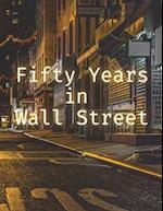 Fifty Years in Wall Street 