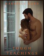 Tough Teachings - Hot Erotica Short Stories