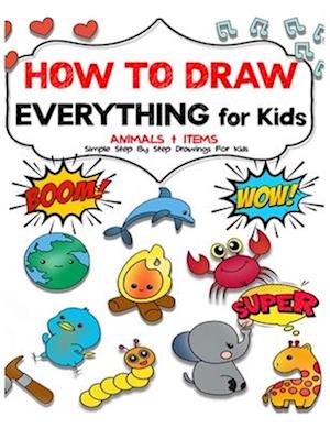 How to draw everything for kids