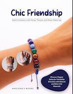 Chic Friendship