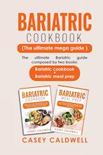 BARIATRIC COOKBOOK (THE ULTIMATE MEGA GUIDE)