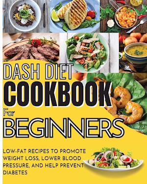 Dash Diet Cookbook For Beginners