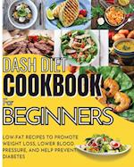 Dash Diet Cookbook For Beginners