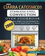 2000 CIARRA CATOSMC01 Stainless Steel Convection Oven Cookbook
