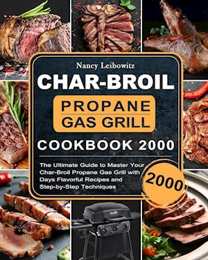 Char-Broil Propane Gas Grill Cookbook 2000