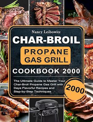 Char-Broil Propane Gas Grill Cookbook 2000