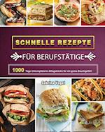 Schnelle Rezepte für Berufstätige 2021