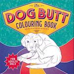 The Dog Butt Colouring Book