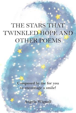 The Stars That Twinkled Hope And Other Poems