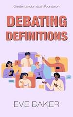 Debating Definitions 