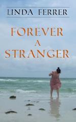 Forever a Stranger 