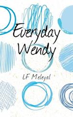 Everyday Wendy