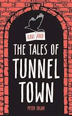 Ravi and the Tales of Tunnel Town