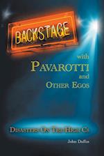 BACKSTAGE WITH PAVAROTTI AND OTHER EGOS