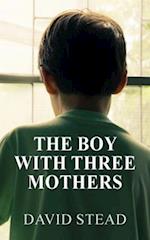 The Boy With Three Mothers 