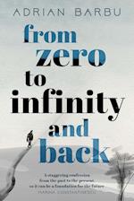 From Zero to Infinity and Back 