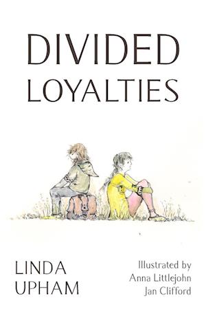 Divided Loyalties - Second Edition