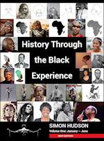 History through the Black Experience Volume One - Second Edition
