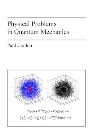 Physical Problems in Quantum Mechanics