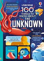 100 Things to Know About the Unknown