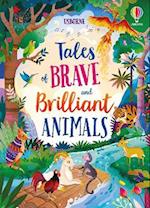 Tales of Brave and Brilliant Animals