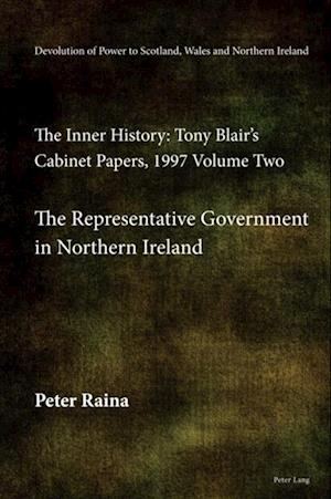 Devolution of Power to Scotland, Wales and Northern Ireland: The Inner History